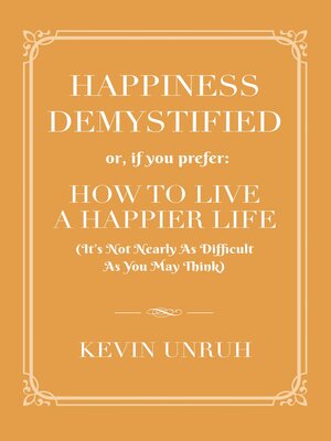 cover image of HAPPINESS DEMYSTIFIED